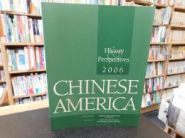 「Chinese America  history and perspectives　 ２００６」