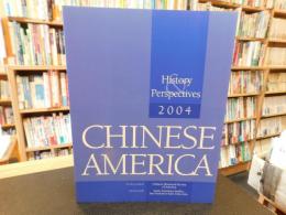 「Chinese America  history and perspectives　 ２００４」