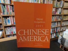 「Chinese America  history and perspectives　 ２００１」