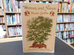 「Woman and nature」　the roaring inside her