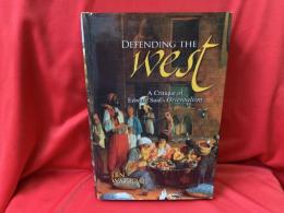 DEFENDING THE WEST  A Critique of Edward Said's Orientalism