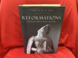 REFORMATIONS  The Early Modern World, 1450-1650