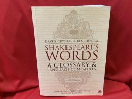 SHAKESPEARE'S WORDS：A GLOSSARY AND LANGUAGE COMPANION  