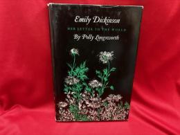 Emily Dickinson : her letter to the world
