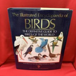 The Illustrated encyclopedia of birds : the defenitive guide to birds of the world