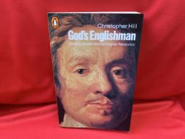 God's Englishman : Oliver Cromwell and the English Revolution
