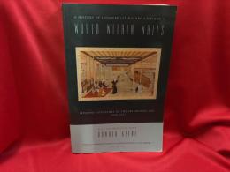 WORLD WITHIN WALLS：A HISTORY OF JAPANESE LITERATURE　VOLUME 2