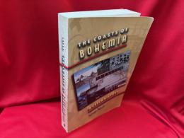 THE COASTS OF BOHEMIA   A CZECH HISTORY