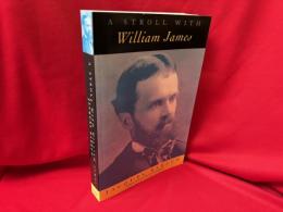 A STROLL WITH WILLIAM JAMES