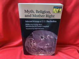 Myth, Religion, and Mother Right