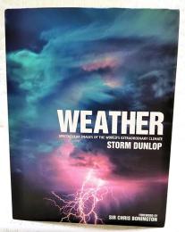 洋書 WEATHER: Spectacular Images of the World's Extraordinary Climate　（天気 世界の驚異的な気候 写真集）