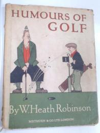 HUMOURS OF GOLF  (1923)　ロンドン版 ゴルフ漫画