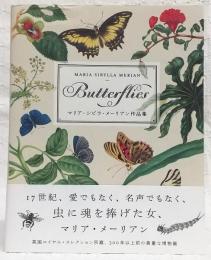 Butterflies : マリア・シビラ・メーリアン作品集