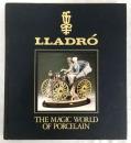 Lladro the magic world of porcelain　(...