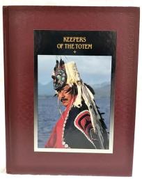 KEEPERS OF THE TOTEM （洋書：英語  トーテムの守り人 アメリカンインディアン）