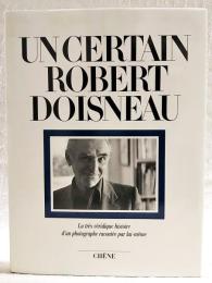 UNCERTAIN ROBERT DOISNEAU  （洋書：フランス語 ロベール・ドアノー写真集）