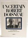 UNCERTAIN ROBERT DOISNEAU  （洋書：フランス語 ロベール・ドアノー写真集）