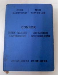 CONNER, DEUTSCH-ENGLISCH, ENGLISH-GERMAN  (学生と旅行者向け会話例文集　独英、英独） Conversation-Book in German and English for the use of schools and travellers