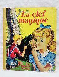 La clef magique (フランス語 絵本）