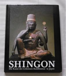 【ドイツ語】　Shingon : die Kunst des Geheimen Buddhismus in Japan　(真言密教の極意)　真言密教美術展