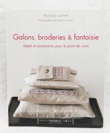 Galons, broderies et fantaisie : objets et accessoires pour le point de croix  （洋書 フランス語 クロスステッチ図案写真集）