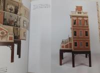 ドールハウス：Dolls' Houses from the V&A Museum of Childhood ヨーロッパの小さな建築とインテリアの歴史