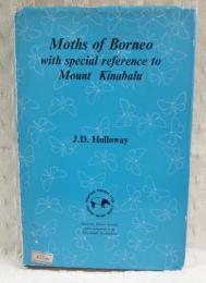 洋書 英文 Moths of Borneo with special reference to Mount Kinabalu 