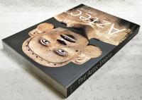 The Aztec Empire　（洋書：英語 NYグッゲンハイム美術館アステカ文明展　図録）