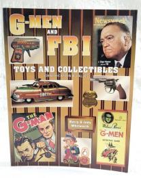 G-Men and F.B.I. Toys and Collectibles: Identification & Values （洋書;英語 G-menとFBI玩具と関連収集品）