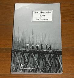 The Libertarian Idea (リバタリアンの考え) 【洋書・英語・ソフトカバー】