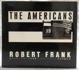 アメリカンズ : ロバート・フランク写真集