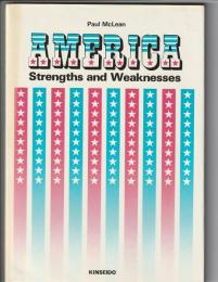 AMERICA  Strengths and Weaknesses　アメリカの強さと弱さを考える