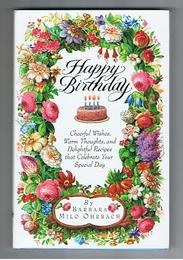 Happy Birthday　Cheerful Wishes,Warm Thoughts,and Deightful Recipes That Celebrate Your Special Day 