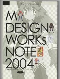 M DESIGN WORKsNOTE 2004