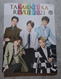 TAKARAZUKA REVUE 2021 With ORIGINAL DVD タカラヅカMOOK <DVD付き>