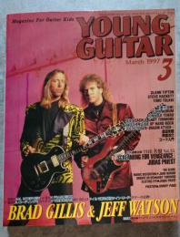 ヤングギター YOUNG GUITAR 1997年3月号 特集：ナイト・レンジャー／ジョン・ノーラム奏法分析／ロニー・ル・テクロ奏法分析／