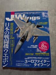 J Wings Jウイング 行動派のためのミリタリー・マガジン 2006年9月号 No.97 [特集1]徹底解剖 日本の戦闘機ウエポン [特集2]タイフーン
