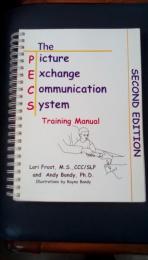 The Picture Exchange Communication System Training Manual:Second Edition（英文）