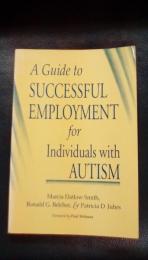 A Guide to Successful Employment for Individuals With Autism（英文）