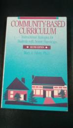 Community-Based Curriculum: Instructional Strategies for Students With Severe Handicaps: Second Edition（英文）