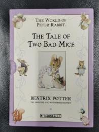 THE WORLD OF PETER RABBIT : THE TALE OF TWO BAD MICE