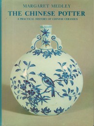 Chinese Potter　Practical History of Chinese Ceramics　英語