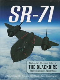 SR-71　The Complete Illustrated History of the Blackbird、 The World's Highest、 Fastest Plane 英語