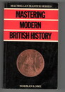Mastering Modern British History Macmillan Master Guides　英語