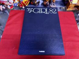 写GIRL（写ガール）82 沢渡朔 林忠彦 立木義浩 ケン影岡 奈良原一高 石川洋司 クロード・ノリ オットー・ヴァイザー イリナ・イオネスコ 細江英公