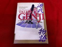 源氏物語　英語版　The Illustrated Tale of Genji　A Classic Japanese Romance