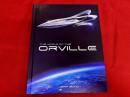 THE WORLD OF THE ORVILLE　（洋書　英語　宇宙探査艦オーヴィル　公式メイキング＆設定解説本　アートブック）