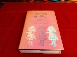 Aspects of Alice Lewis Carroll's dreamchild as seen through the critics' looking-glasses　1865-1971　(英文　1971年)　★画像７枚　ご参照くださいませ