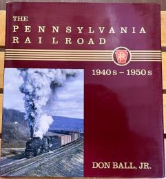 THE PENNSYLVANIA RAILROAD 1940s-1950s　（ペンシルバニア鉄道写真集）　（1986年）　★画像7枚　ご参照くださいませ
