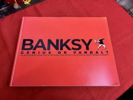 バンクシー展　天才か反逆者か　BANKSY GENIUS OR VANDAL ？　図録